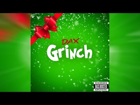 Dax - Grinch (Bass Boosted)