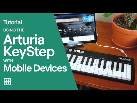Tutorial: Using the Arturia KeyStep with Mobile Devices