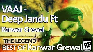 VAAJ - Deep Jandu Ft Kanwar Grewal  May 8, 2019