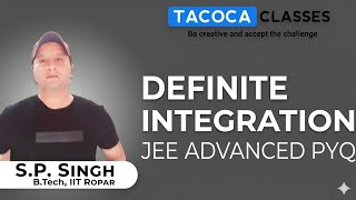 DEFINITE  INTEGRATION JEE ADVANCED PYQ - BY S.P. SIR