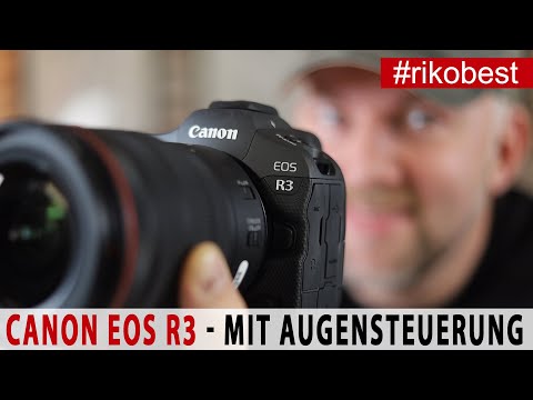 Canon EOS R3 mit EYE CONTROL Augensteuerung AF Test - wie gut ist die spiegellose Profikamera