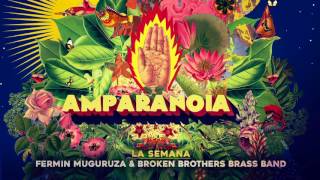 Amparanoia - La Semana feat. Fermin Muguruza & Broken Brothers Brass Band