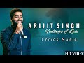 Arijit Singh Mashup!! Feelings of Love Mashup ||Piya O Re Piya | Love Mashup 2022 #LYricsMusic
