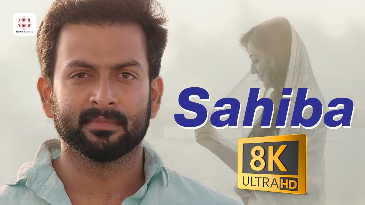 Sahiba - 8K/4K Video Song | Anarkali | Prithviraj | Priyal Gor | Hariharan | Vidyasagar