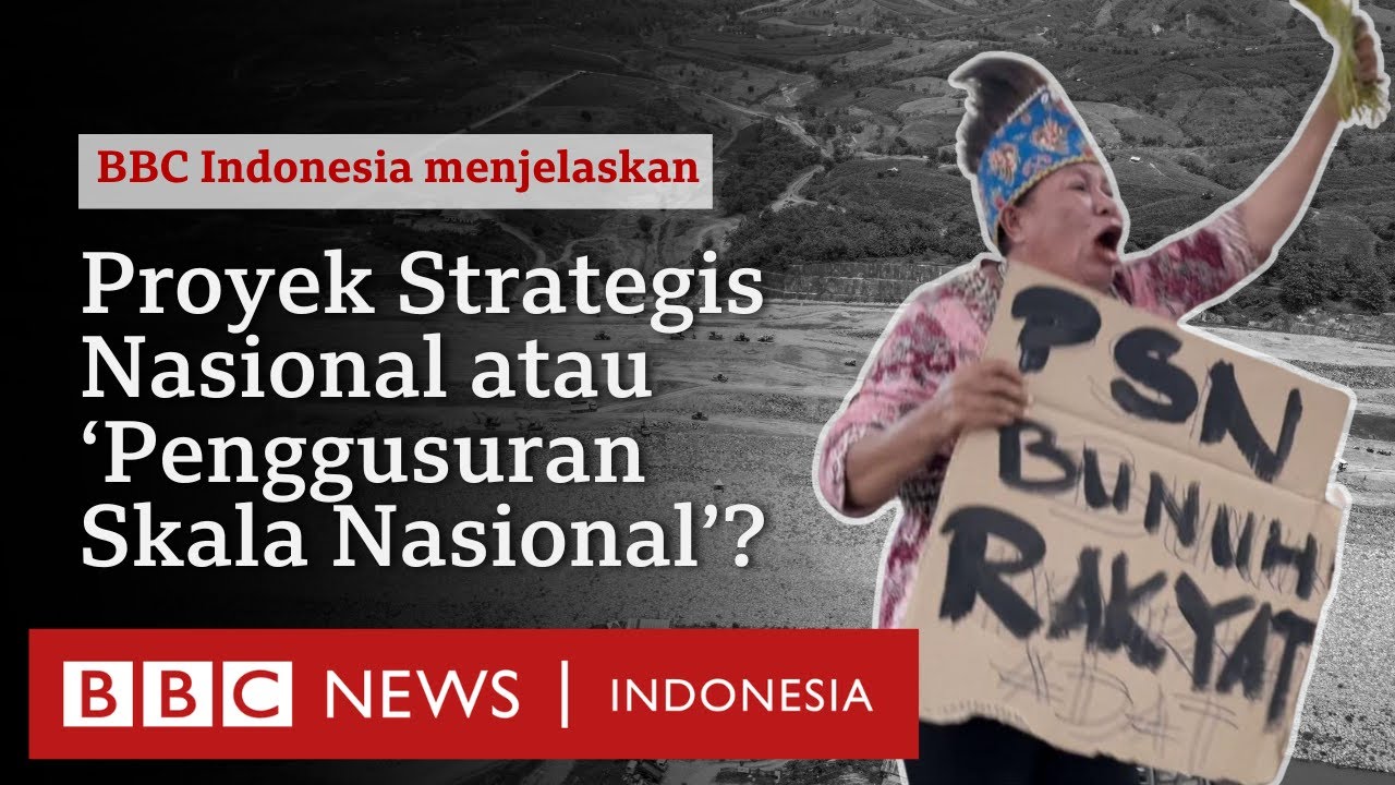 Mengapa Proyek Strategis Nasional sarat masalah? - BBC News Indonesia