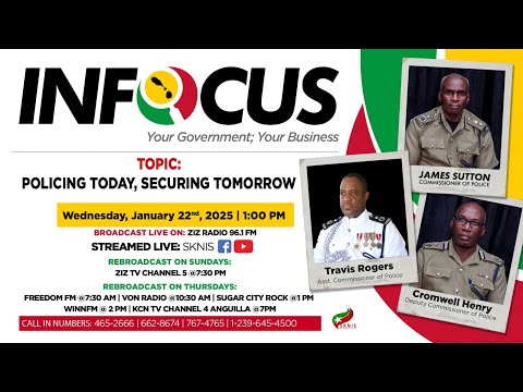 Policing Today, Securing Tomorrow InFocus SKNIS January 22, 2025