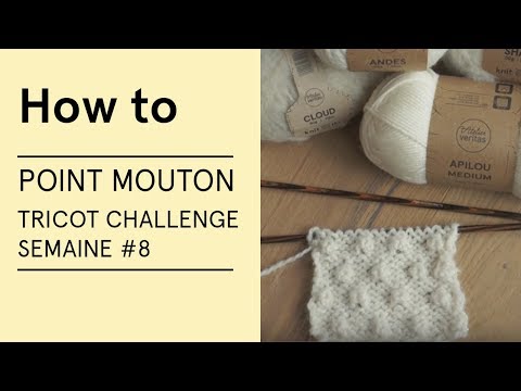 Tuto - Point mouton (Tricot Challenge semaine 8) - VERITAS