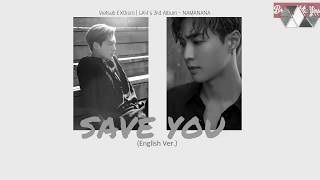 [EXOism Vietsub + Kara] Save You (English Ver.) - LAY