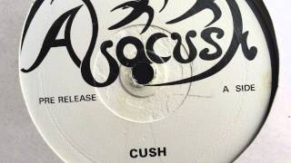 Abacush - Cush [ABACUSH - Pre Release]