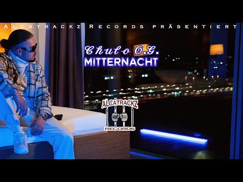 ALCATRACKZ präsentiert: Chulo O.G. -MITTERNACHT- (Offizielles Video in 4K)
