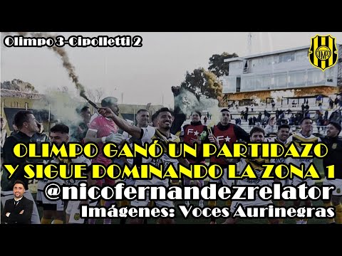 (EMOCIONANTE) RELATO Y GOLES EN OLIMPO 3 CIPOLLETTI 2 (FECHA 27 FEDERAL A)