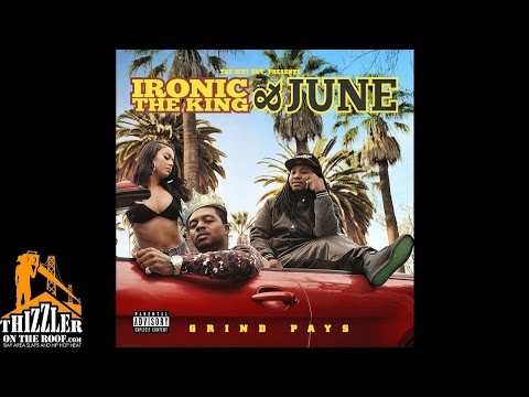 Ironic The King x June ft. Mistah FAB - I Dont Do That [Thizzler.com]