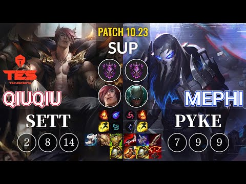TES QiuQiu Sett vs Mephi Pyke Sup - KR Patch 10.23