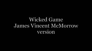 Wicked Game (James Vincent McMarrow) – Acoustic karaoke