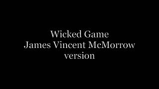 Wicked Game (James Vincent McMarrow) – Acoustic karaoke