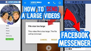 HOW TO SEND LARGE VIDEOS TO FACEBOOK MESSENGER- USING LAPTOP