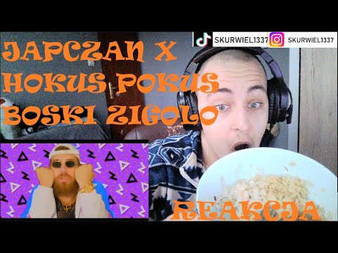 Japczan x Hokus Pokus - Boski Żigolo (REAKCJA+MUKBANG!!!)