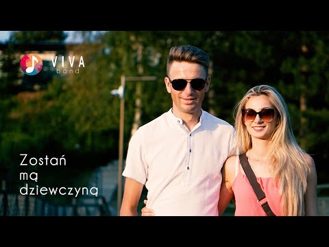 VIVA BAND - Zostań mą dziewczyną (OFFICIAL VIDEO 2022)