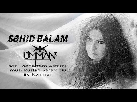 Ümman - Şəhid Balam | Azeri Music [OFFICIAL]
