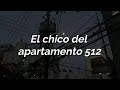 Selena; el chico del apartamento 512 (letra)