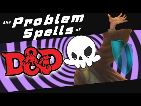 The PROBLEM Spells of D&D