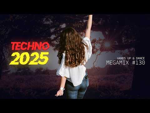 TECHNO 2025 Hands Up & Dance 90 MIN Best Songs Remix #130