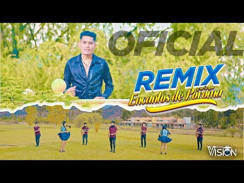 REMIX Y LOS ENCANTOS DE POROMA "DICES QUE LLORAS" STUDIOS VISION 2022