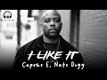 I Like It - Capone E, Nate Dogg