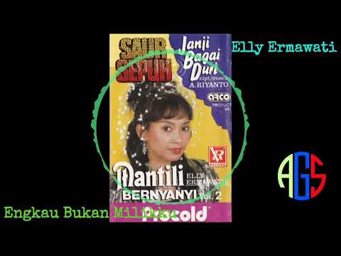Elly Ermawati - Engkau Bukan Milikku
