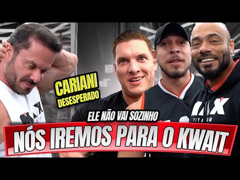 PREPARAÇÃO NO KWAIT  - CARIANI ESTÁ EM APUROS