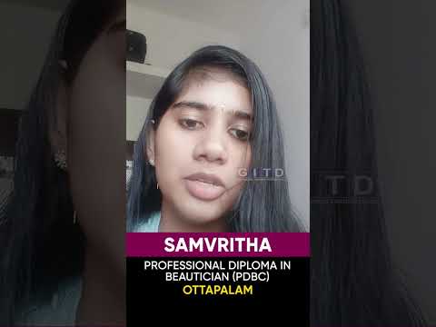 Samvritha, Beautician and Cosmetology Student, Shares Her Experience at GITD