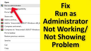 How To Fix Run As Administrator Not Working Or Showing Up Right Click In Windows 10 / 8 / 7