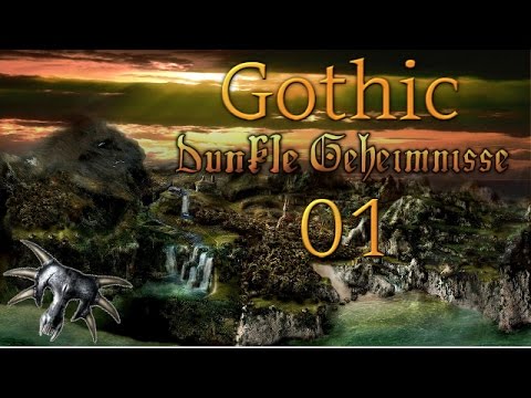 Let's Play Gothic - Dunkle Geheimnisse [Gothic Mod] | #001 [German/HD] | Die Welt der Verurteilten!