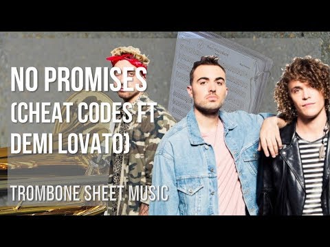 Trombone Sheet Music: How to play No Promises by Cheat Codes ft Demi Lovato