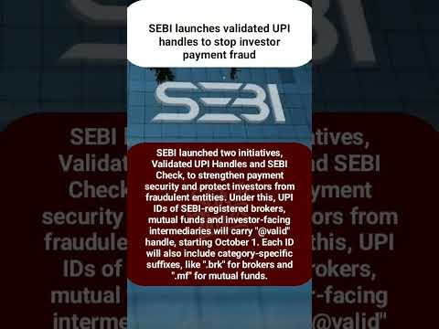 SEBI launches validated UPI handles to stop investor payment fraud #news