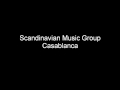 Scandinavian Music Group - Casablanca 