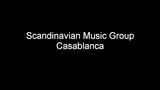 Scandinavian Music Group - Casablanca