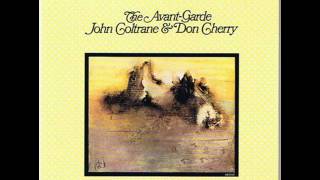 John Coltrane & Don Cherry - The Invisible