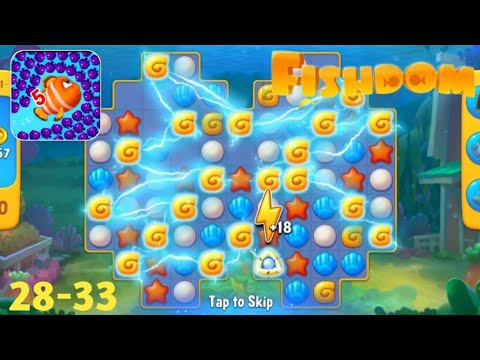 Fishdom : Level 28 To 33 Complete Gameplay