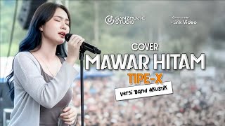 Download lagu COVER MAWAR HITAM - TIPE-X LIRIK | COVER BAND AKUSTIK | GANZMUSIC mp3