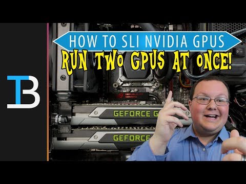 How To SLI Nvidia Graphics Cards