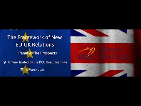 The Framework of New EU UK Relations: The Prospects