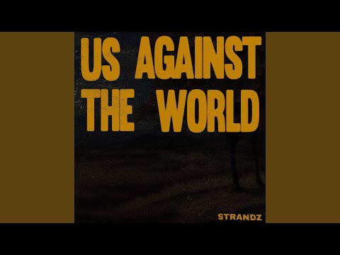 Us Against the World
