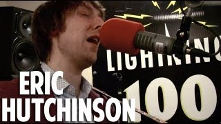 Eric Hutchinson - Breakdown More - Live in the Lightning 100 studio