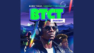 Bomb Today, Cashout Tomorrow (BTCT)