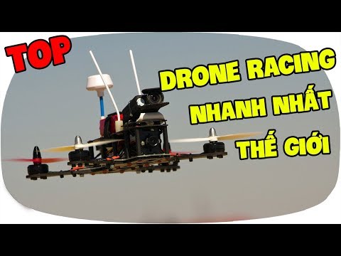 lkrc--top-5-drone-racing-nhanh-nht-th-gii--fastest-fpv-racing-drones