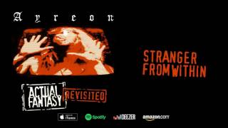 Ayreon - The Stranger From Within (Actual Fantasy Revisited) 2016