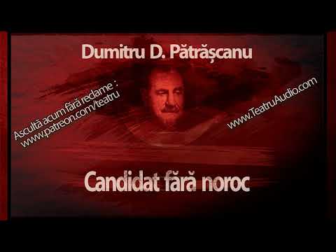 Dumitru D. Pătrășcanu - Candidat fara noroc (1973) #teatruaudio #teatruonline #teatruvechi #teatru