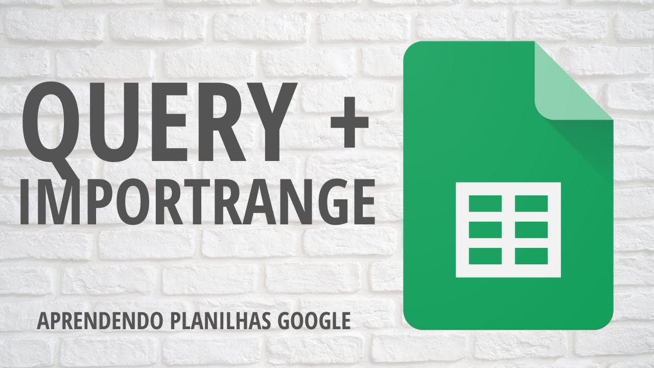 Query + ImportRange | Aprendendo Planilhas Google