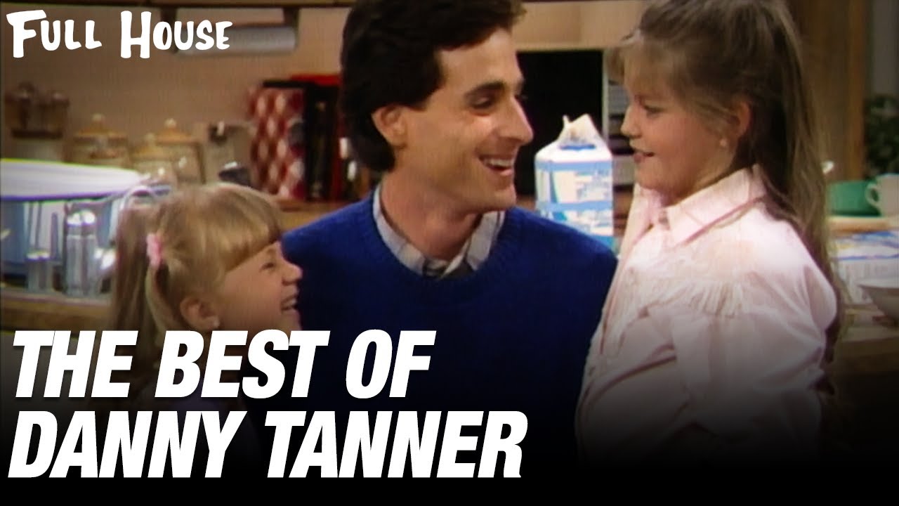 The Best of Danny Tanner | Full House